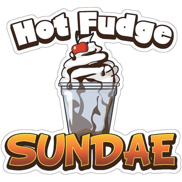 Signmission Hot Fudge Sundae Decal Concession Stand Food Truck Sticker, 16" x 8", D-DC-16 Hot Fudge Sundae19 D-DC-16 Hot Fudge Sundae19 - main